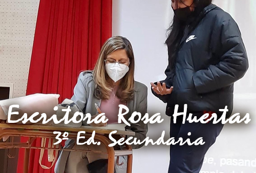 VISITA DE LA ESCRITORA ROSA HUERTAS -  3º DE  ED. SECUNDARIA