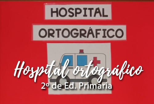 HOSPITAL ORTOGRÁFICO